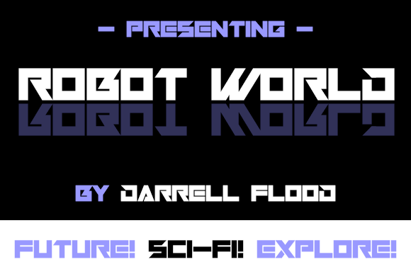 Robot World: A Futuristic Display Font for Digital Impact